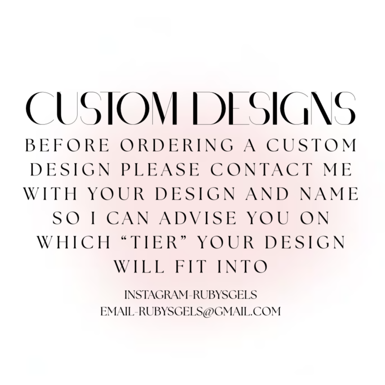 custom designs.